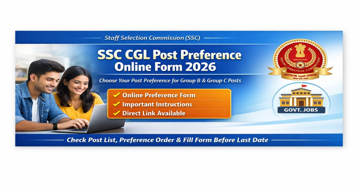 SSC CGL Post Preference Online Form 2026 - Bihar Careers Recruitment Update